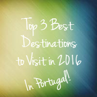 Los 3 mejores destinos portugueses para visitar en 2016